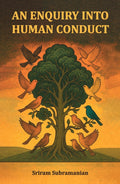 An Enquiry Into Human Conduct