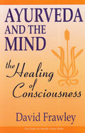 Ayurveda and the Mind